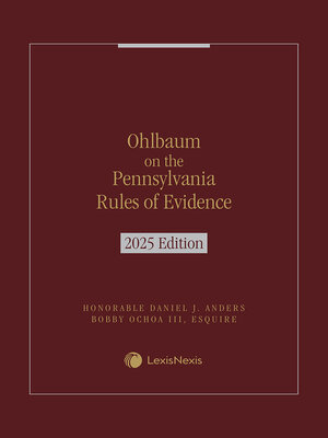 cover image of Ohlbaum on the Pennsylvania Rules of Evidence